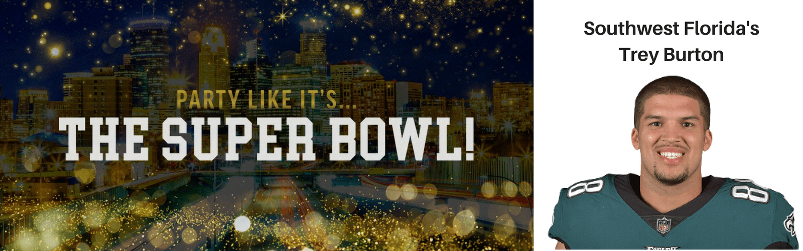 Southwest Florida's Trey Burton plays for the Eagles in Super Bowl LII